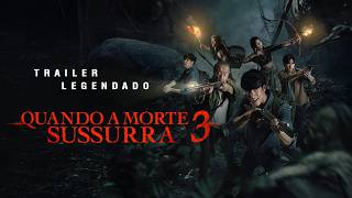 Quando a Morte Sussurra 3 (2025) | Trailer Legendado