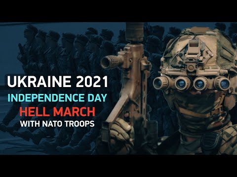 HELL MARCH - UKRAINE, INDEPENDENCE DAY 2021, MILITARY PARADE WITH NATO TROOPS