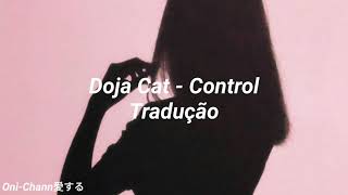 Doja Cat - Control // Tradução