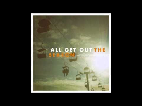 Let Me Go - All Get Out