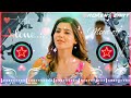 Humnava Mere Dj Remix Jubin Nautiyal Cute Love Mix Song Hard Bass MAK Dj Song