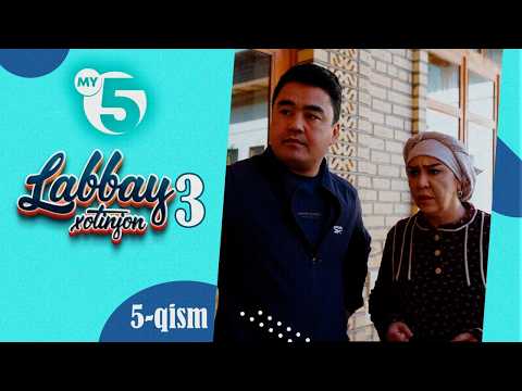 "Labbay, xotinjon 3" sitkom | 5-qism