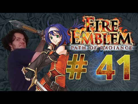 BRIDGING THE BRIDGE -- Let's Play Fire Emblem Path of Radiance Pt.41