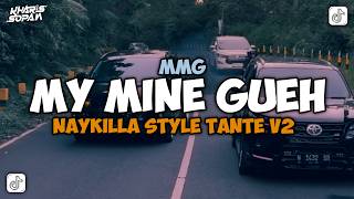 Download lagu DJ MMG MY MINE GUEH NAYKILLA TREND VIRAL TIKTOK 2026 STYLE TANTE V2 | KHARIS SOPAN mp3 Download lagu DJ MMG MY MINE GUEH NAYKILLA TREND VIRAL TIKTOK 2026 STYLE TANTE V2 | KHARIS SOPAN mp3