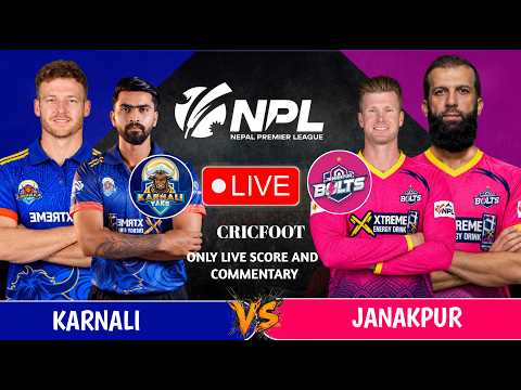 Karnali Yaks vs Janakpur Bolts Live Scores And Commentary Npl Season 3 Match No. 3 | Cricfoot Nepal