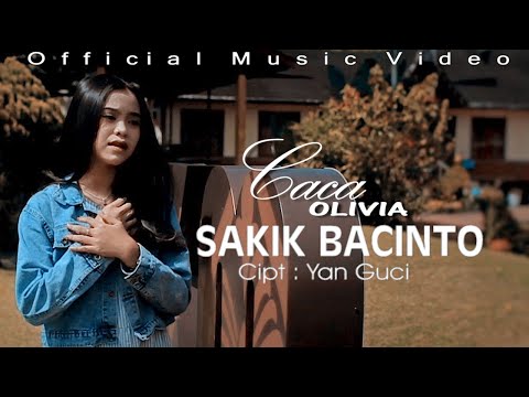 Caca Olivia - Sakik   Bacinto (Official Music Video)