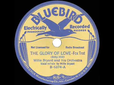 1st RECORDING OF: The Glory Of Love - Willie Bryant (1936--Willie Bryant, vocal)