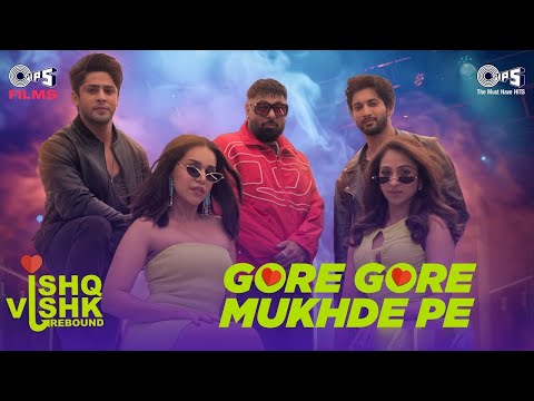 Gore Gore Mukhde Pe | Rohit Saraf | Pashmina,Jibraan,Naila | Udit Narayan | Badshah | Nikhita Gandhi