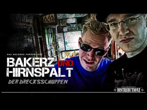 Bakerz & Hirnspalt - Drecksschuppen [Videotrack] HD