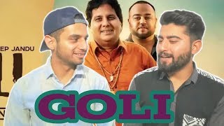 Goli | Labh Heera | Deep Jandu | REACTION !