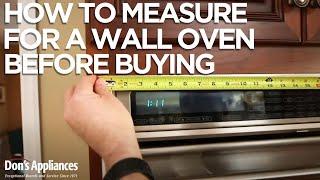 How to Measure for a New Wall Oven Before You Buy