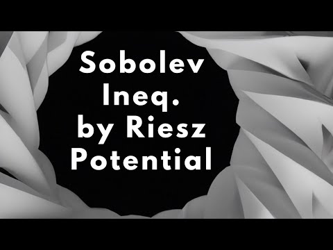 Sobolev Inequality (Embedding) via Riesz Potential