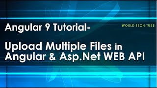 How to upload files using Angular & Asp.Net WEB API | Image files upload in angular with WEB API