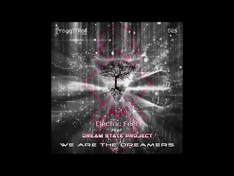Electric Feel & Dream State Project - We Are The Dreamers | Full EP