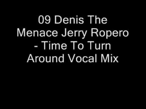 09 Denis The Menace Jerry Ropero - Time To Turn Around Vocal