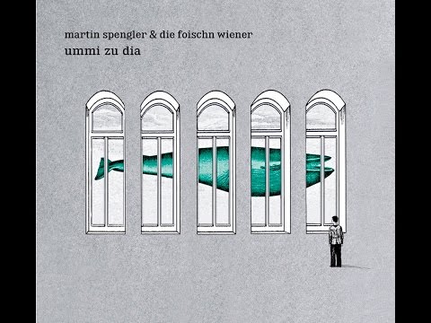 Martin Spengler & die foischn Wiener  - ohne di