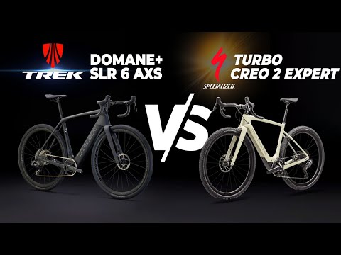 Gravel Bike Battle - Specialized Turbo Creo 2 Expert vs Trek Domane+ SLR 6 AXS