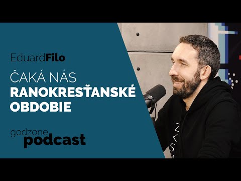 ČAKÁ NÁS RANOKRESŤANSKÉ OBDOBIE - EDUARD FILO | GODZONE PODCAST FLEŠBEKY