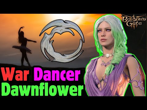 Level 20 WAR DANCER DAWNFLOWER Mod Build - Baldur's Gate 3