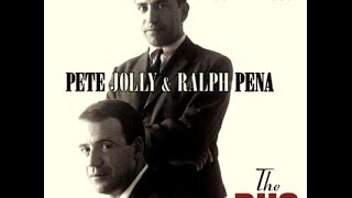 Pete Jolly &amp; Ralph Pena - On Green Dolphin Street