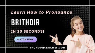 How to pronounce Brithdir