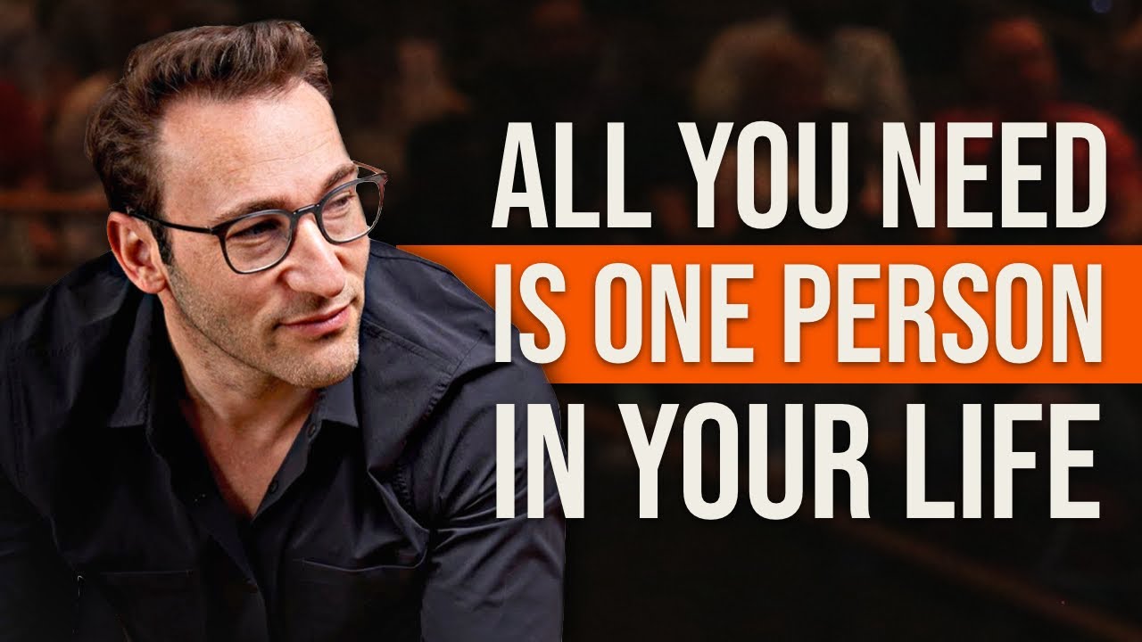We All Need Someone To Believe In Us | Simon Sinek