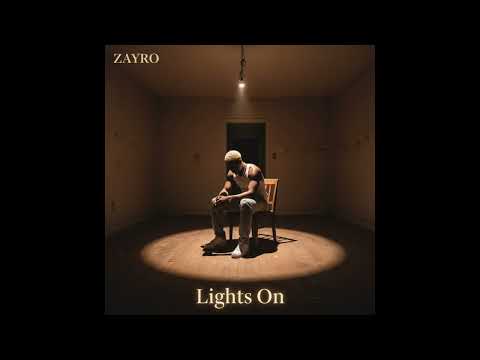 ZAYRO - “Lights On” (Official Audio)