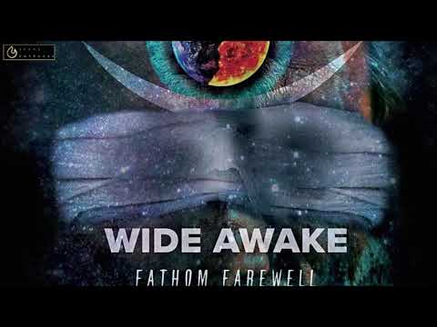 Fathom Farewell - Wide Awake