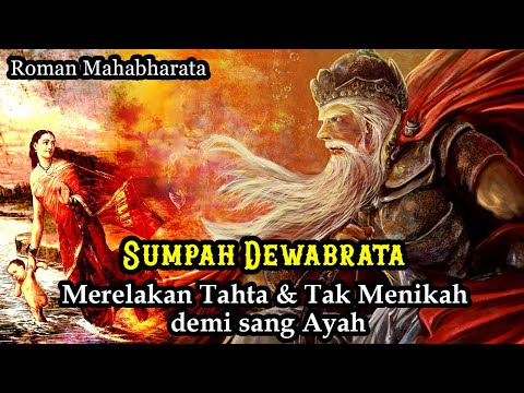 Sumpah DEWABRATA❗️ Sang Putra DEWI GANGGA | Roman Mahabharata