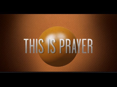 This Is Prayer | Igniter Media | Church Video