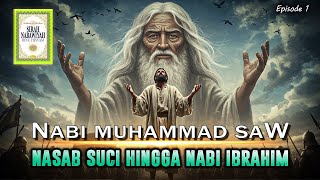 Download lagu KISAH NABI MUHAMMAD SAW ❗ NASAB RASULULLAH HINGGA NABI IBRAHIM - Serial Sirah Nabawiyah Eps 1 mp3