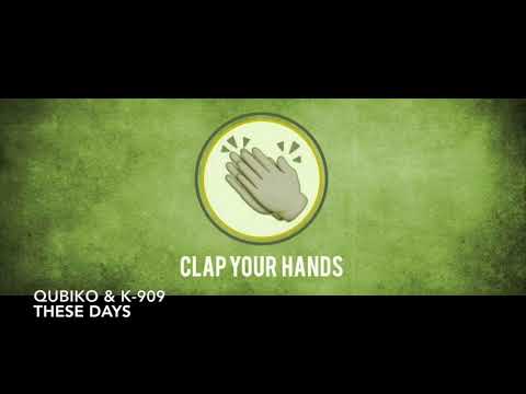 Qubiko & K-909 - These Days