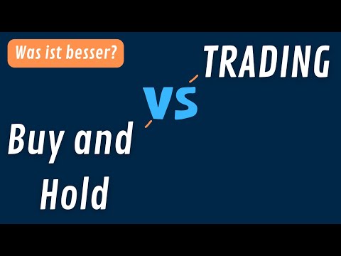 Ist Aktien kaufen und halten wirklich besser als Trading?