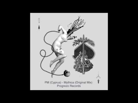 PM (Cyprus) - Mythica (Original Mix) [Progrezo Records]