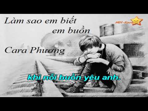 [KARAOKE]-Làm sao em biết em buồn-Cara Phương-BEAT Chuẩn