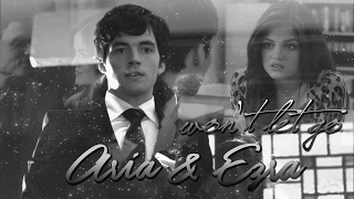 ✗Aria &amp; Ezra · Won&#39;t let go