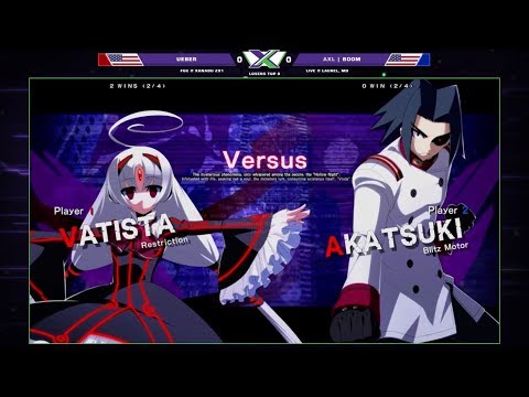 F@X 291 UNIST - Ueber (Vatista) Vs. Boom (Akatsuki) - Under Night In-Birth Exe:Late[st] Losers Top 8