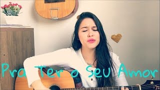 Pra ter o seu Amor- Jorge e Mateus- cover ( Valeria Campos)
