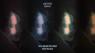 Tate Mcrae - You Broke Me First (Gryffin Remix) video