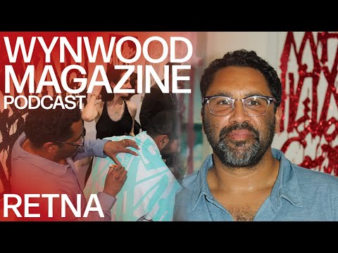 RETNA | Carta A Mi Mismo | WYNWOOD MAGAZINE PODCAST