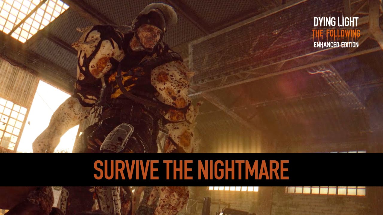 Dying Light: Enhancements Highlight #3 - Survive the Nightmare - YouTube