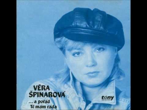 Věra Špinarová - A pořád tě mám ráda