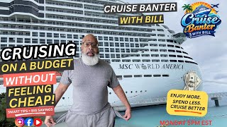 Cruising on a budget without feeling cheap