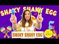 Shaky Shaky Egg An Egg Shaker Song