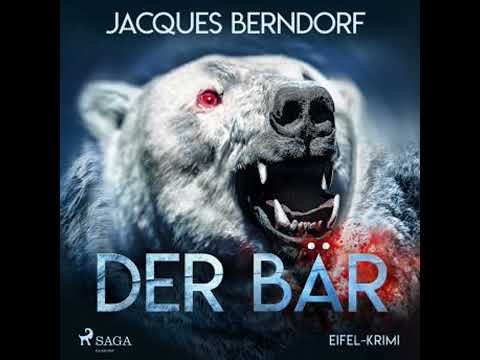 Der Bär - Eifel-Krimi (Ungekürzt) - Jacques Berndorf