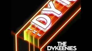 "Feels Like Sleep" The Dykeenies