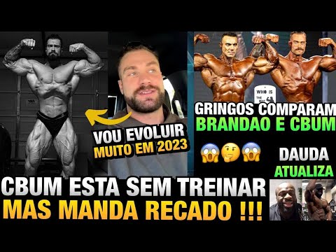 CBUM MOSTRA SHAPE E AVISA QUE VAI EVOLUIR MUITO EM 2023 + MIDIA GRINGA COMPARA BRANDÃO E CBUM E MAIS