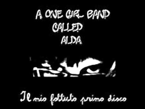 A One Girl Band Called Alda - Presuntuoso Proclama di Autovalutazione