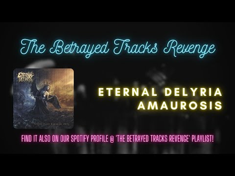 Eternal Delyria - Amaurosis (Visualizer Music Video)