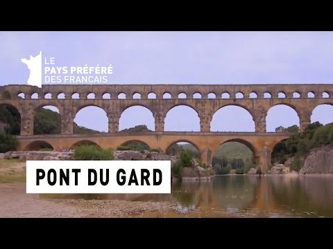 Le pont du Gard - Région Languedoc Roussillon - Le Monument Préféré des Français